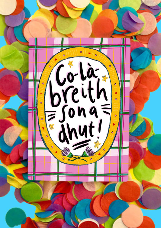 Scottish Gaelic Happy Birthday Card Co-la-breith sona dhut! 