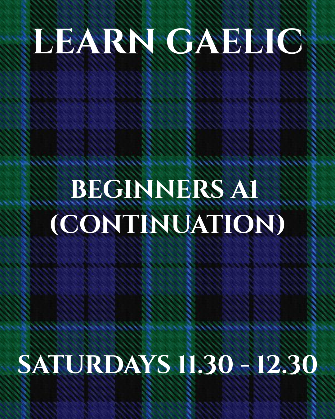 Learn Gaelic, Beginners (A1), Saturdays 11.30 - 12.30, from 18th April